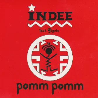 Pomm pomm by Indee