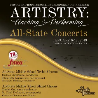 2019 Florida Music Education Association: All-State Middle School Mixed Chorus & All-State Middle School Treble Chorus (Live) by Sydney Guillaume