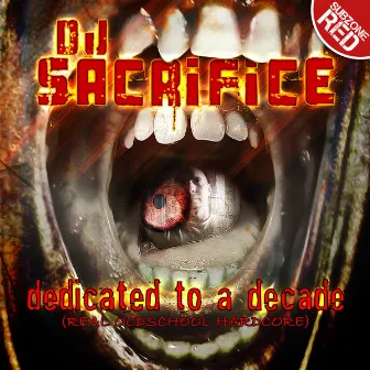 Dedicaded To A Decade by Dj Sacrifice