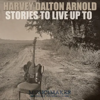 Stories to Live up To by Harvey Dalton Arnold