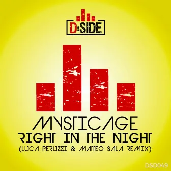 Right In The Night (Luca Peruzzi & Matteo Sala Remix) by Mysticage