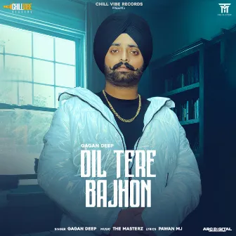 Dil Tere Bajhon by Gagan Deep