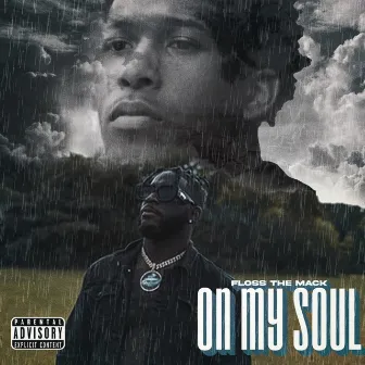 On My Soul by Floss the Mack