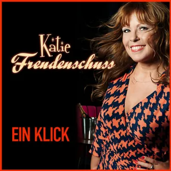 Ein Klick (Song) by Katie Freudenschuss