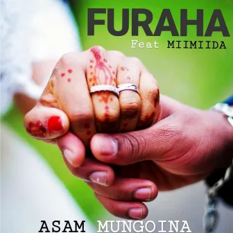 Furaha by Asam Mungoina