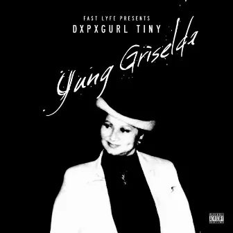 Yung Griselda vol. 1 by TinyTooGee