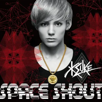 SPACE SHOUT by KSUKE