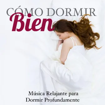 Cómo Dormir Bien - Musica Relajante para Dormir Profundamente con los Sonidos de la Naturaleza by Detente Lolita