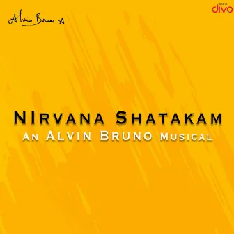 Nirvana Shatakam by Alvin Bruno