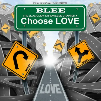 The Black Lion Chronicles Chapter 4: Choose Love by Blee