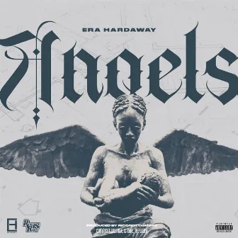 Angels Freestyle by Era Hardaway