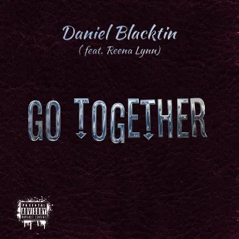 Go Together (feat. Reena Lynn) by Daniel Blacktin