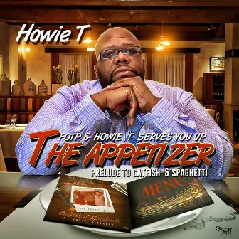 The Appetizer by Howie T