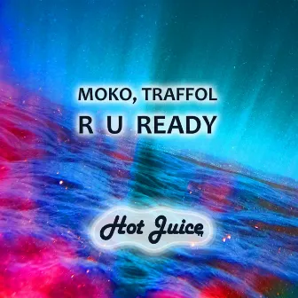 R U Ready by Traffol