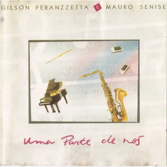 Uma Parte de Nós by Gilson Peranzzetta