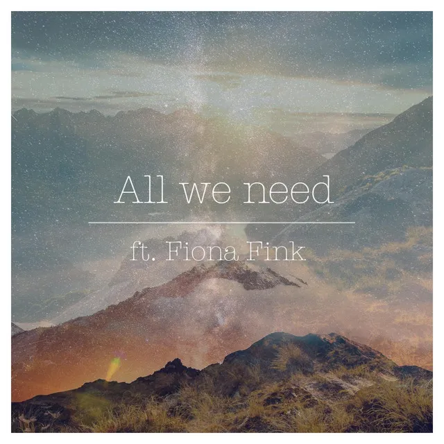 All We Need