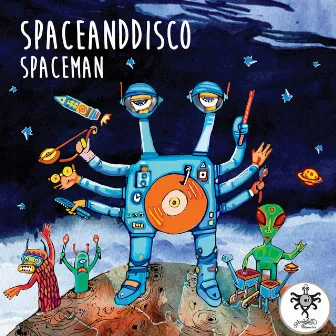 Spaceman by Spaceanddisco