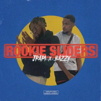 Rookie Sliders by YoungBazzY