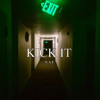 Kick It by Sae