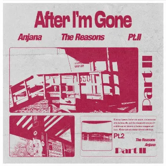 After I'm Gone, Pt. II by The Reasons