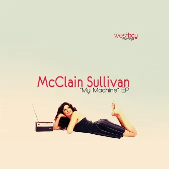 My Machine EP by McClain Sullivan