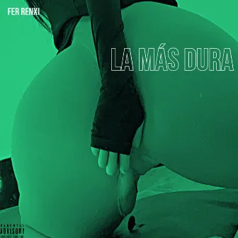 LA MÁS DURA by Fer Renxi