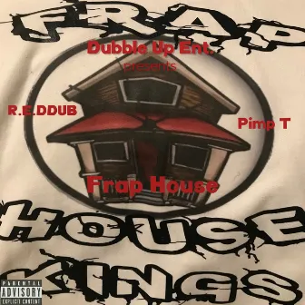 Frap House by R.E.DDUB