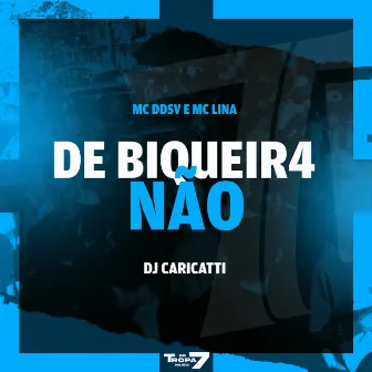 De biqueir4 não by DJ Caricatti