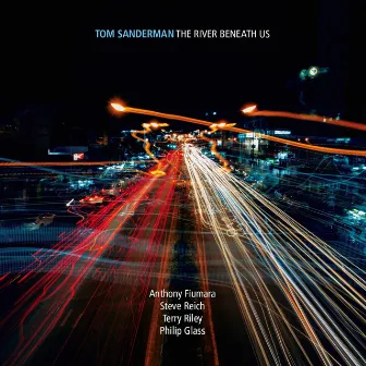 The River Beneath Us by Tom Sanderman