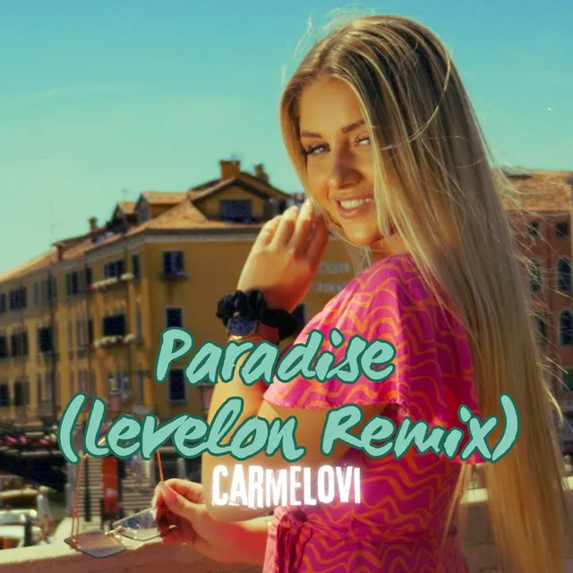 Paradise - Levelon Remix