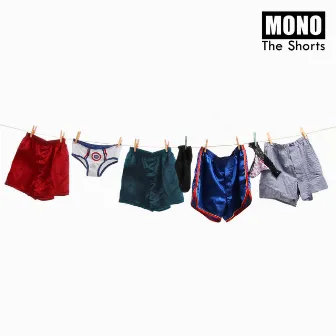 The Shorts by Mono