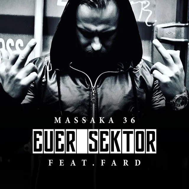 Euer Sektor (feat. Fard)