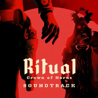 Ritual: Crown of Horns (Original Video Game Soundtrack) by Brunon Lubas