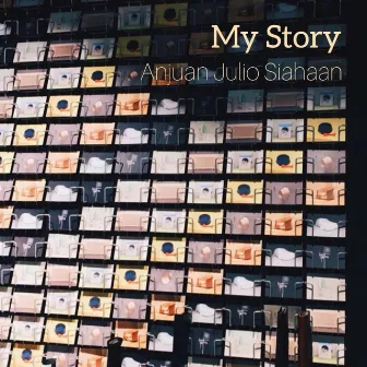 My Story by Anjuan Julio Siahaan