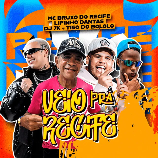 Veio pro Recife