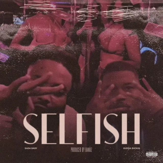 SELFISH (REMIX)