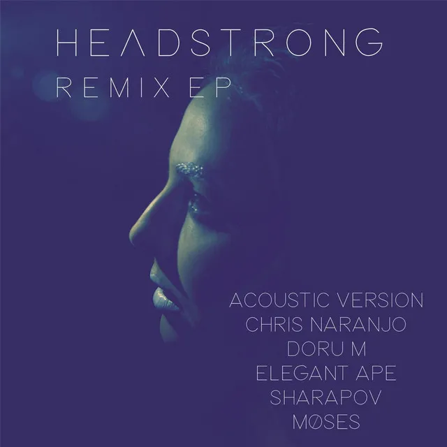 Headstrong (Doru M Remix)