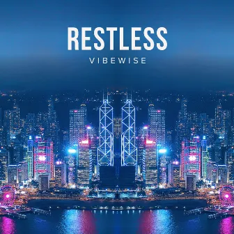 Restless by Vibewise