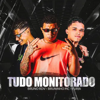 Tudo Monitorado by Bruno RDV