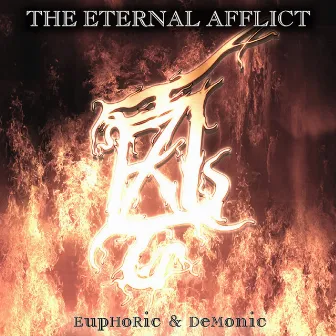 Euphoric & Demonic by The Eternal Afflict