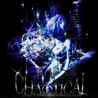 CHAOTICAL by novastxrm