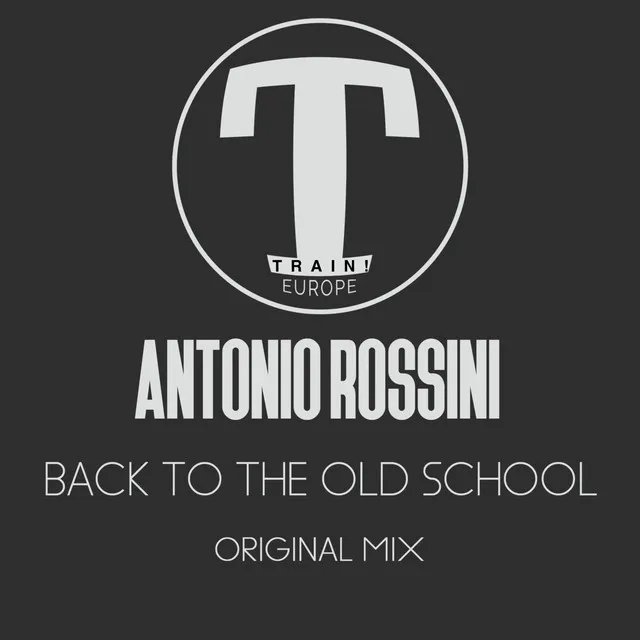 Back To The Old School - Original Mix