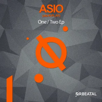 One / Two by Asio (Aka R-Play)