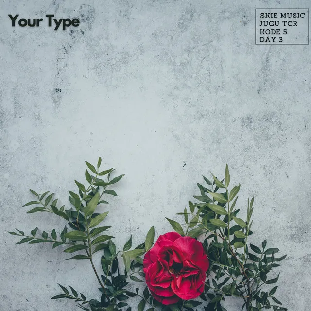 Your Type