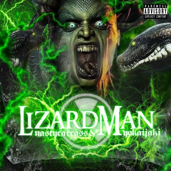 Lizardman by Nasty Carcass