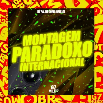 Montagem Paradoxo Internacional by DJ GOMA OFICIAL