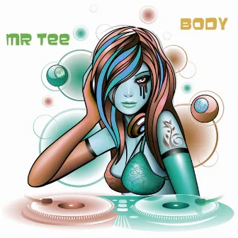 Body by Mr Tee