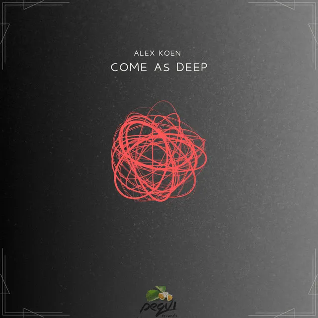 Come As Deep - Original Mix