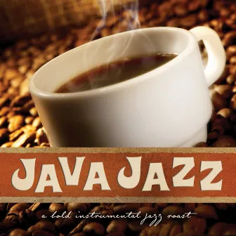 Java Jazz: A Bold Instrumental Jazz Roast by Pat Coil