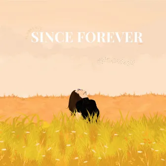 Since Forever by KLARRENCE